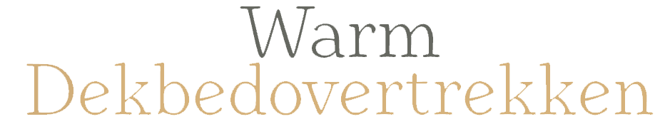 Warm Dekbedovertrekken